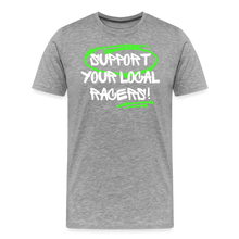 Load image into Gallery viewer, Support Your Local Racers - Men's Premium T-Shirt - heather gray