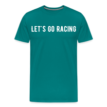 Load image into Gallery viewer, Let&#39;s Go Racing - Men&#39;s Premium T-Shirt - teal
