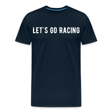 Load image into Gallery viewer, Let&#39;s Go Racing - Men&#39;s Premium T-Shirt - deep navy
