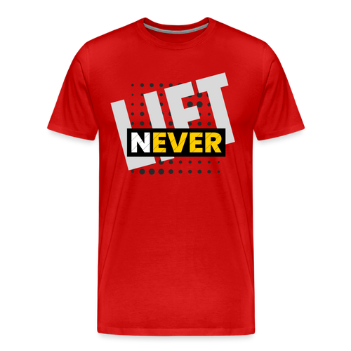 Never Lift - Men's Premium T-Shirt - red