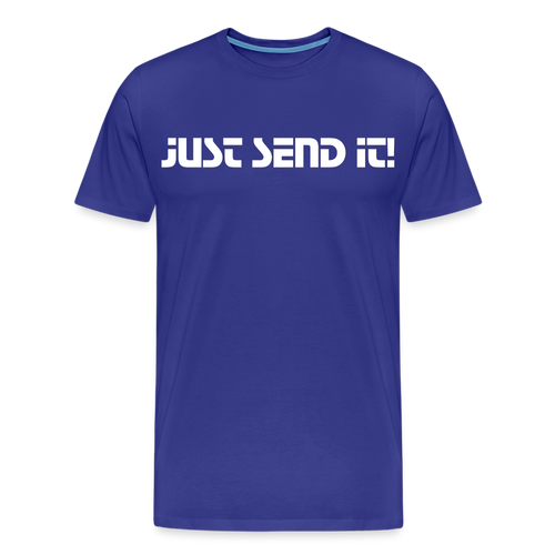 Just Send it - Men's Premium T-Shirt - royal blue