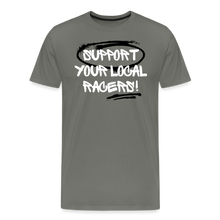 Load image into Gallery viewer, Support Your Local Racers - Men&#39;s Premium T-Shirt - asphalt gray
