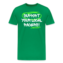 Load image into Gallery viewer, Support Your Local Racers - Men&#39;s Premium T-Shirt - kelly green
